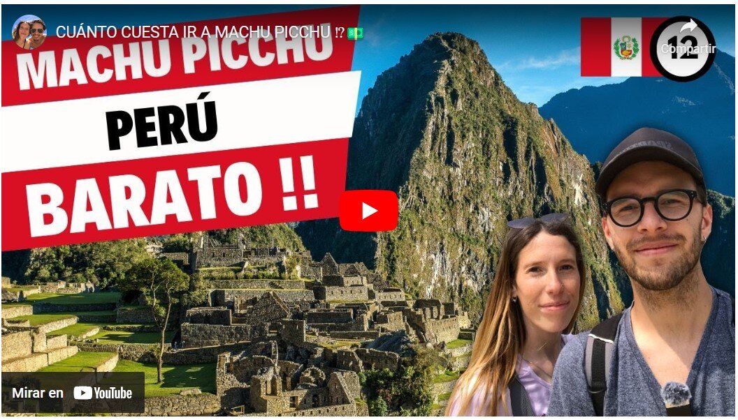 Video Machu Picchu sin gastar de más