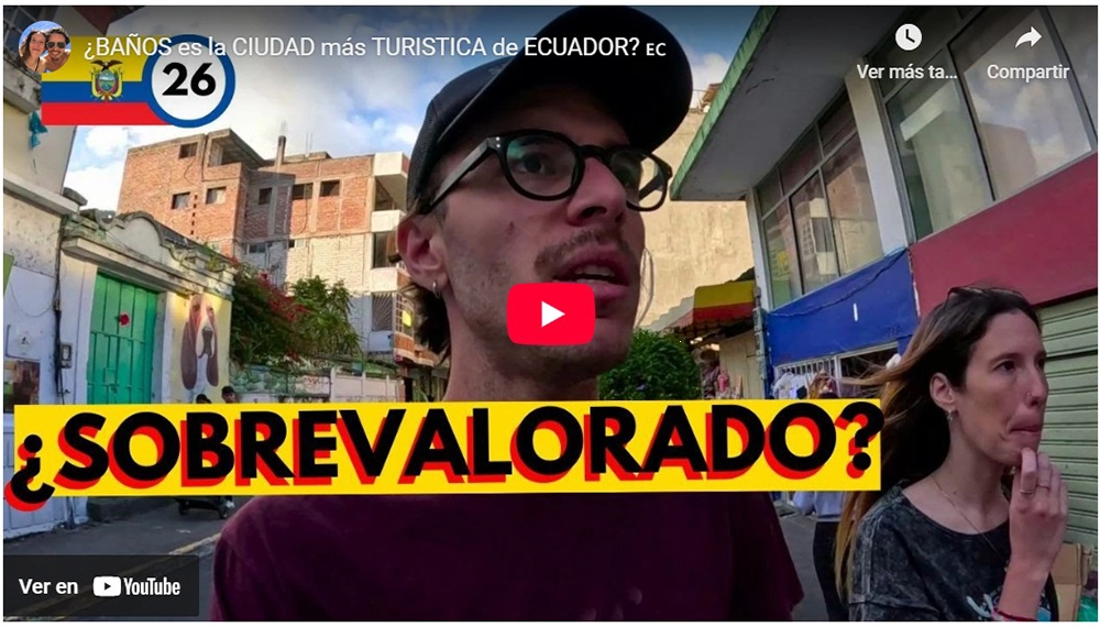 Video actividades Baños de Agua Santa, Ecuador